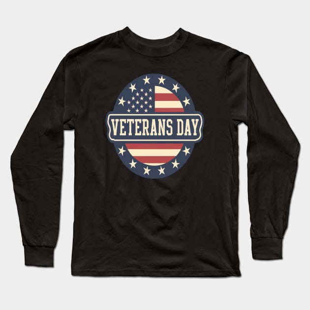 Happy Veterans Day Long Sleeve T-Shirt by ArtfulDesign